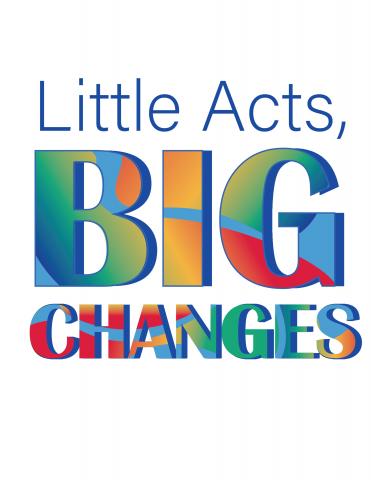 Little Act Big Changes